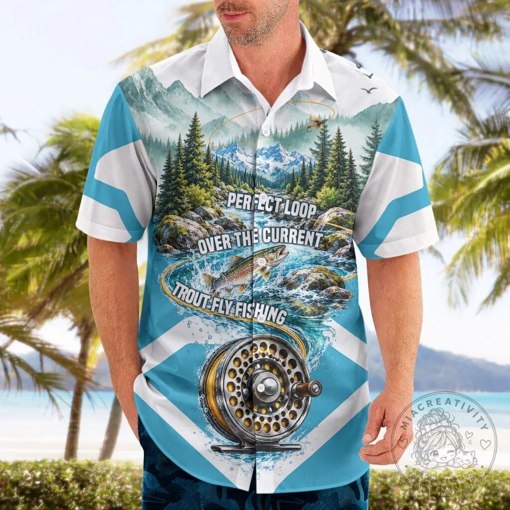 Trout Fly Fishing Perfect Loop Over The Current Hawaiian Shirt for Fisherman 12 Trout Fly Fishing Perfect Loop Over The Current Hawaiian Shirt for Fisherman