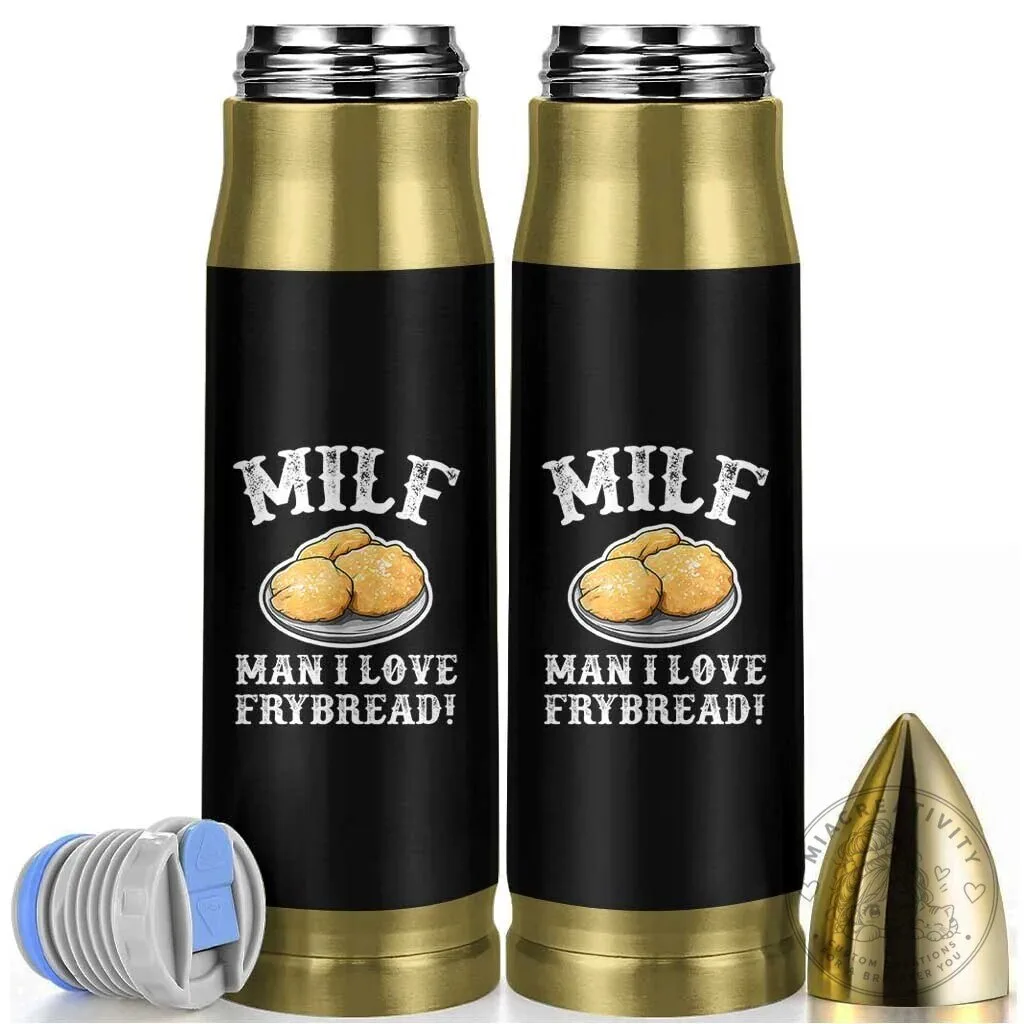 Funny MILF Man I Love Frybread Bullet Tumbler Native American Food